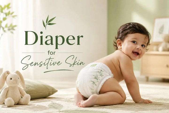 Diapers for Sensitive Skin: A Complete Guide for Parents